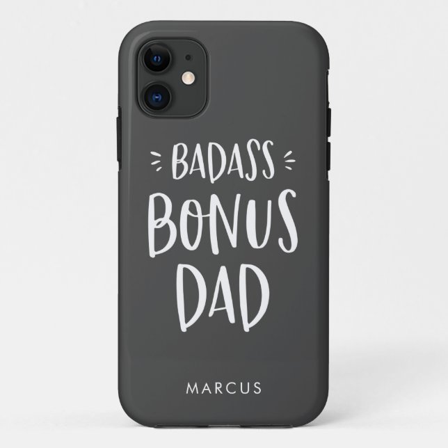 Badass Bonus Dad Stepfather Personalized Stepdad Case-Mate iPhone Case (Back)