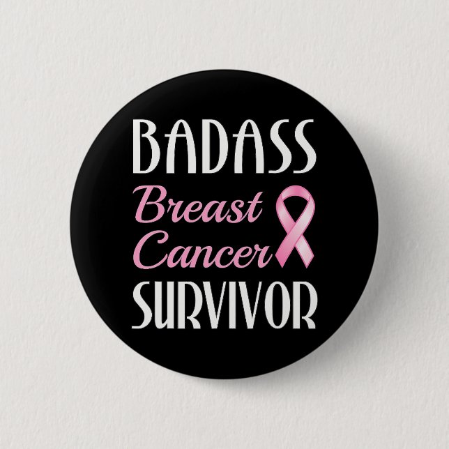Badass Breast Cancer Survivor Pink Ribbon 2 Inch Round Button (Front)