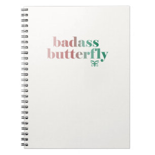 Badass Butterfly Notebook