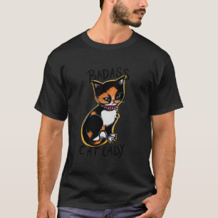 Badass Cat Lady Fun Crazy Cat Lady T-Shirt