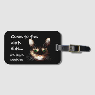 Badass Cats - "Dark Side has Cookies" Luggage Tag