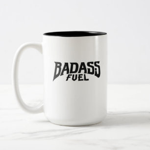 Badass Fuel Trendy Funny Quote Two-Tone Coffee Mug