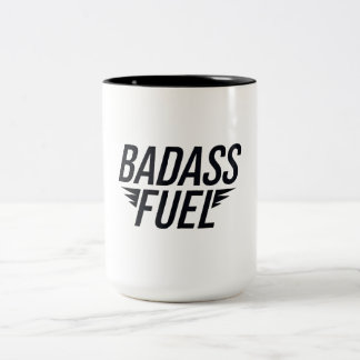 Badass Fuel Trendy Funny Quote  Two-Tone Coffee Mug