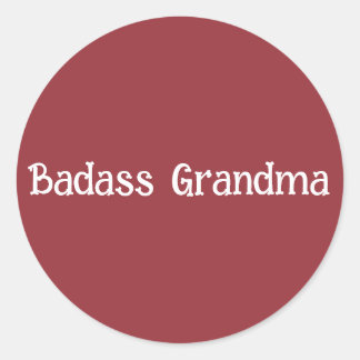 Badass Grandma Classic Round Sticker