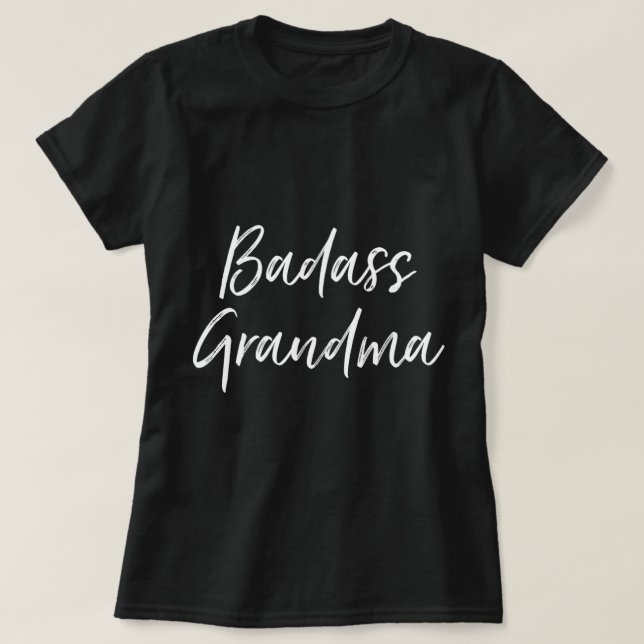 Badass Grandma Funny Grandmother Gifts For Nana Pu T-Shirt (Design Front)