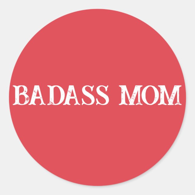 Badass Mom Classic Round Sticker (Front)