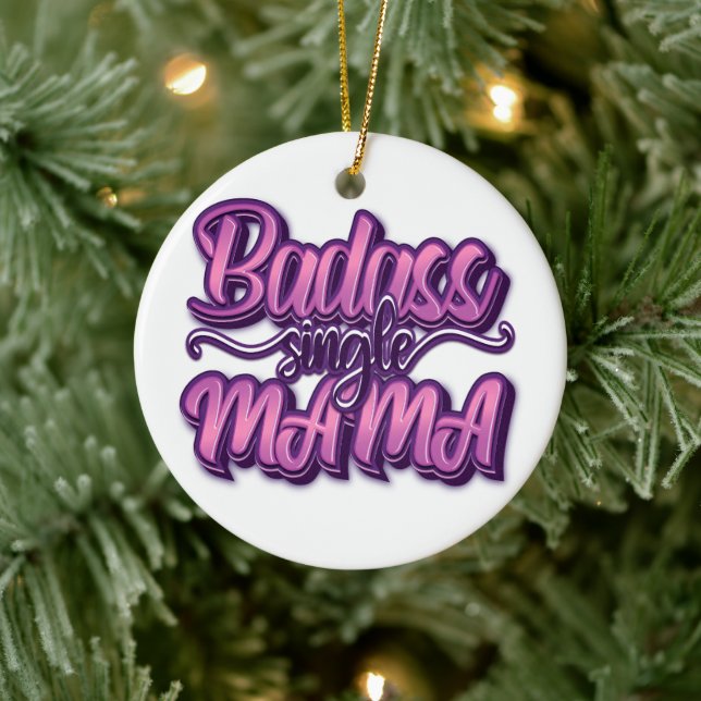 Badass Single Mama Ceramic Ornament (Tree)
