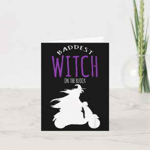Baddest witch on the block - halloween costume  card
