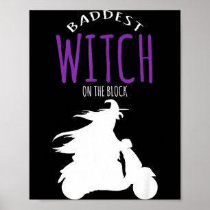 Baddest witch on the block - halloween costume  poster
