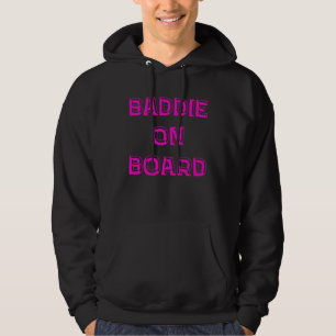 Baddie On Board Graphic Hoodie