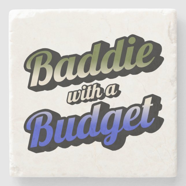 Baddie with a Budget Stone Coaster (Front)