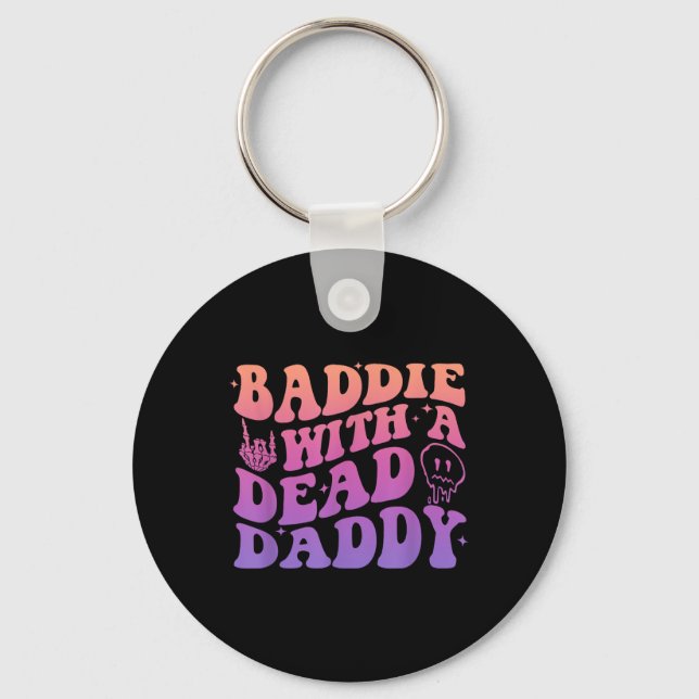 Baddie With A Dead Daddy Design  Keychain (Front)