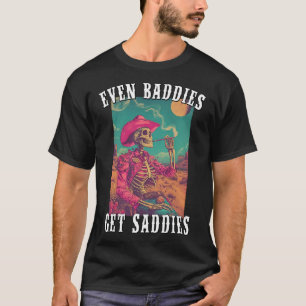 Baddies Get Saddies Vintage Cowboy Skeleton Hallow T-Shirt
