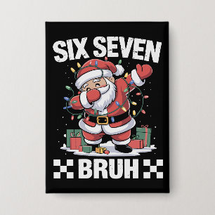Badge 67 Six Seven Burh Noël drôle 6 7 Meme 