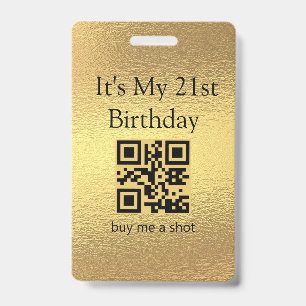 Badge Anniversaire 21 ans, paye moi un shot, code qr, fe