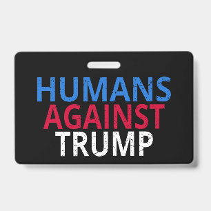 Badge Anti-Trump - Humains contre Trump