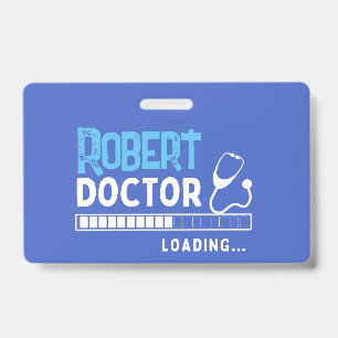 Badge Barre de chargement de médecin drôle Médecin futur