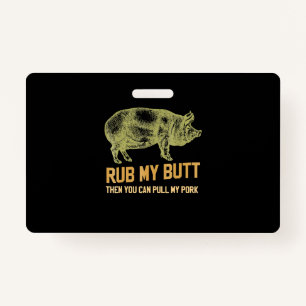 Badge BBQ  Cochon De Grill BBQ Funny Porc Id Fumée Rôtie