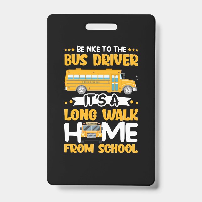 Badge Be Nice To The Bus Driver (Avant)