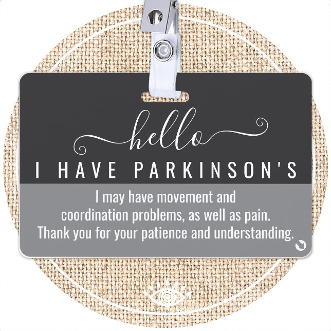 Badge Bonjour j'ai PARKINSONS id d'invalidité (Créateur téléchargé)