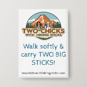 Badge Bouton rectangulaire TwoChicks (Marchez doucement)