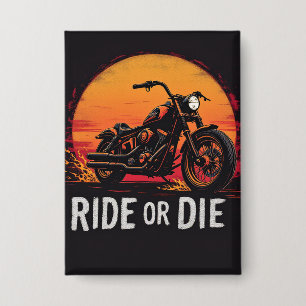 Badge Brite-T Motorcycle Ride or Die 0019613