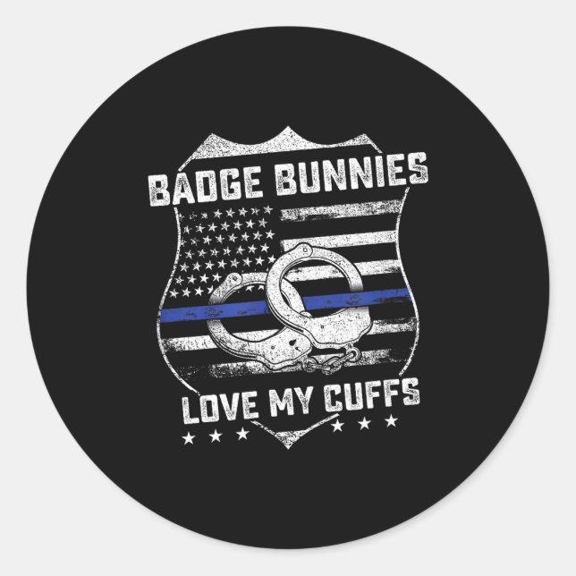 Badge Bunnies Love My Cuffs Funny Lice Humor  Classic Round Sticker (Front)