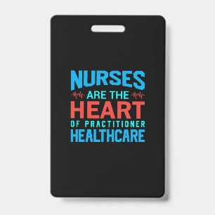 Badge Cadeau d'infirmière   Les infirmières sont le cœur