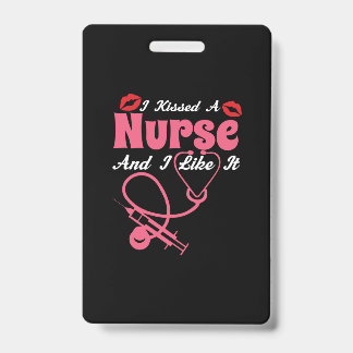 Badge Cadeau pour infirmière | J'ai embrassé une infirmi