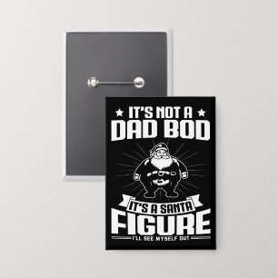 Badge Ce n'est pas un papa Bod C'est un Père Noël Figure