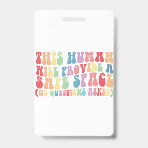 Badge Cet humain fournira un espace sûr Gay LGBTQ