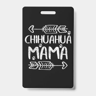 Badge Chihuahua Mama