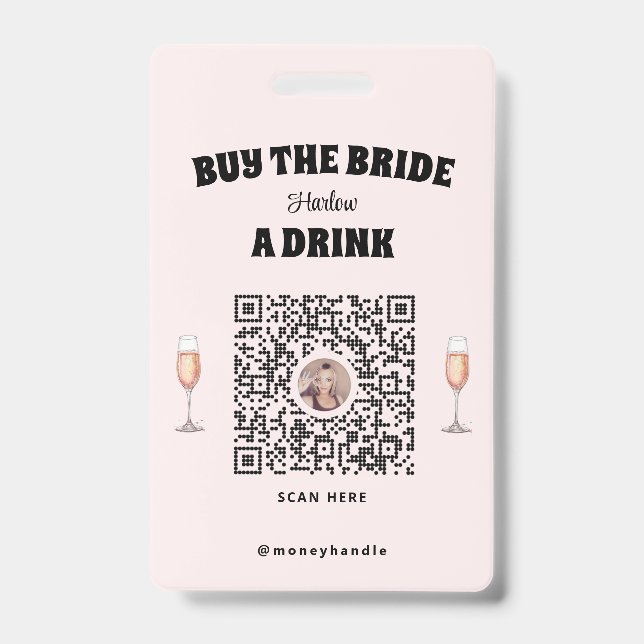 Badge Code QR : La future mariée achète une tournée aux  (Avant)