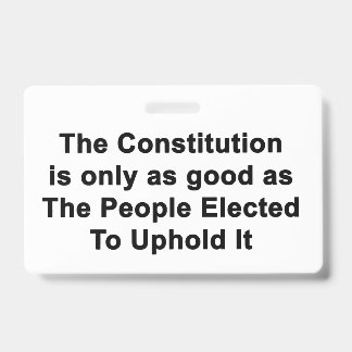 BADGE Constitution Only As Good As Politicians