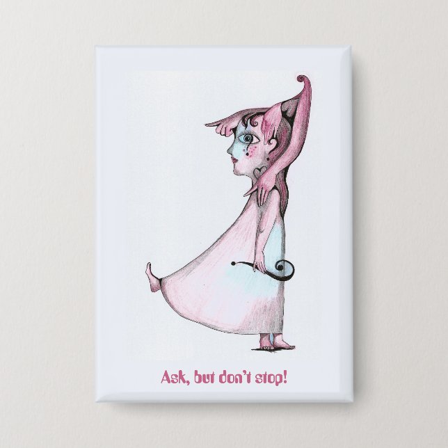 Badge Demander mais ne pas arrêter (Recto)