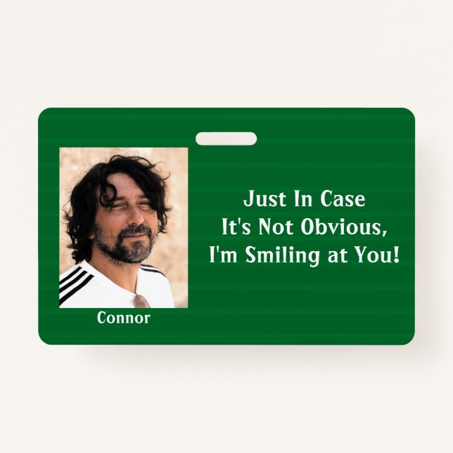 Badge Des nuances vertes en Coque Mon sourire n'est pas  (Devant)