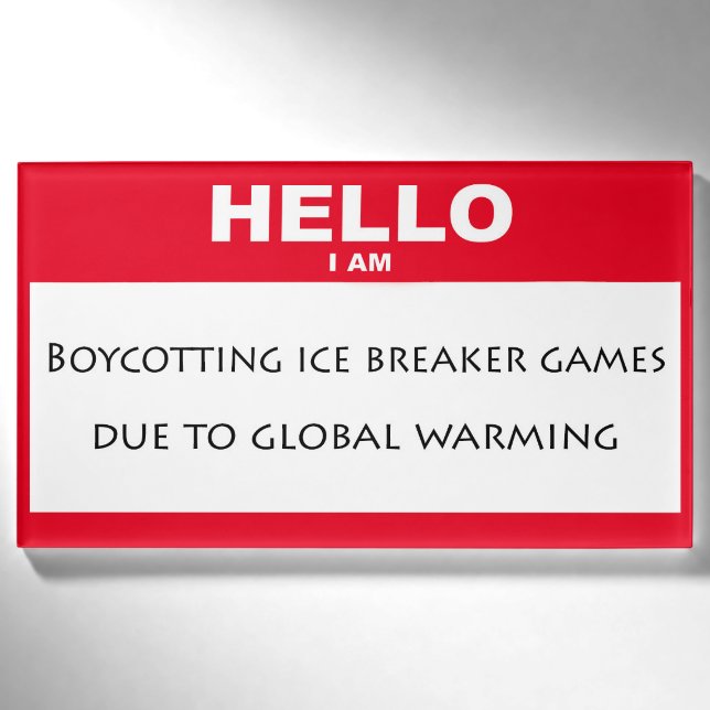 Badge D'identification Bonjour, je boycotte les brise-glace (Devant)