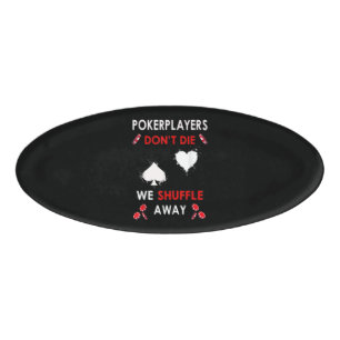 Badge D'identification Les joueurs de poker amusants ne meurent pas nous