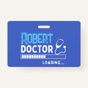 Badge Drôle Doctor Loading Bar Médicale Future Doctor