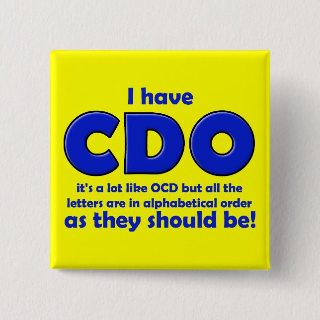 Badge drôle obsession compulsive CDO OCD (Devant)