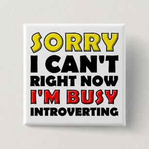 Badge Épingle Bouton Drôle d'Introversion Occupé