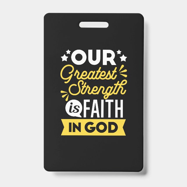 Badge Faith in God – Our Greatest Strength Quote (Avant)