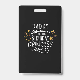 Badge Fête des pères Papa De La Princesse D'Anniversaire