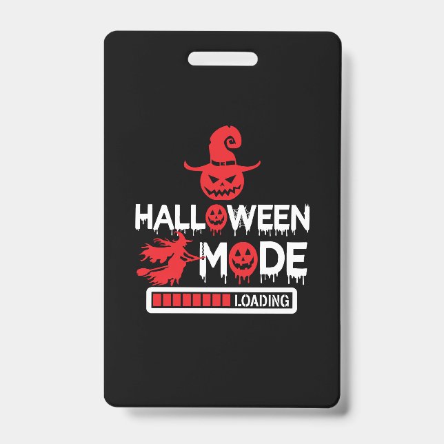Badge Halloween Funny Halloween Mode Loading Birthday (Avant)