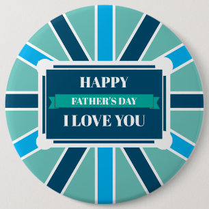 Badge - Happy Father's Day 6 Inch Round Button