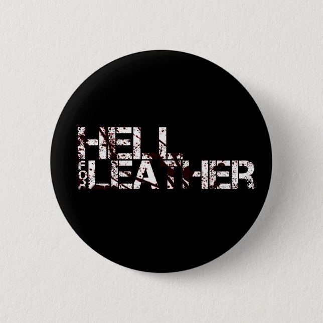 Badge: Hell for Leather 2 Inch Round Button (Front)