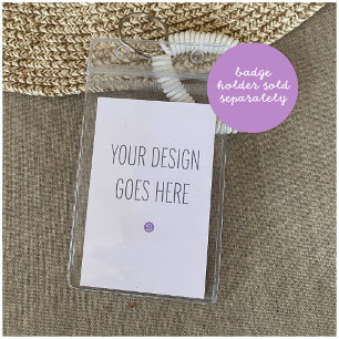 Badge Holder Insert Card 2x3.5" DIY PRINTING