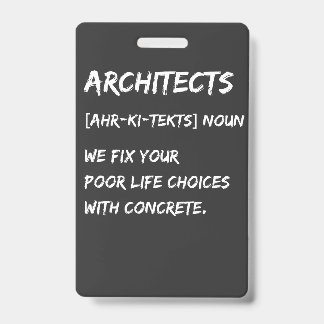 Badge Humour d'architecte – Nous corrigeons vos choix de