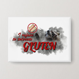 Badge I Refuse To Tolerate Gluten meme button