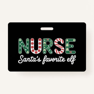 Badge Infirmière Père Noël Favorite Elf Life Infirmière